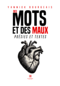Des mots et des maux - Poésies et textes