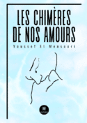 Les chimères de nos amours
