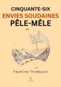 Cinquante-six envies soudaines pêle-mêle