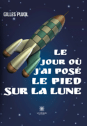 Le jour où j’ai posé le pied sur la lune