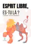 Esprit libre, es-tu là ?