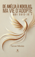 De Anélia à Nikolas, ma vie d’adopté - Qui suis-je ?