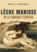 Lèche maniose ou la fabrique d’oxygène