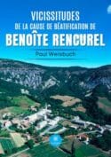 Vicissitudes de la cause de béatification de Benoîte Rencurel