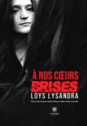 À nos cœurs brisés