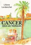 Cancer sous les tropiques