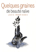 Quelques graines de beauté naïve