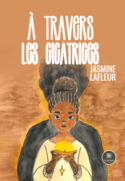 À travers les cicatrices
