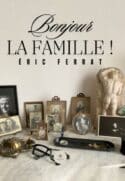 Bonjour la famille !