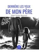 Derrière les yeux de mon père