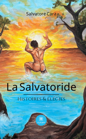 La Salvatoride - Histoires & élégies