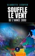 Souffle le vent de l’année 3000