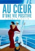 Au cœur d’une vie positive