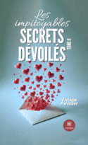 Les impitoyables secrets dévoilés :Tome II