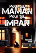 Pour toi, maman Pour toi, Imrân