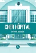 Cher hôpital