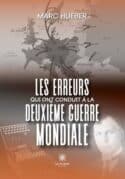 Les erreurs qui ont conduit à la Deuxième Guerre mondiale
