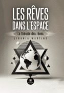 Les rêves dans l’espace - La théorie des rêves