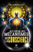 Au cœur des mécanismes de la conscience