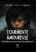Tourmente amoureuse - Ambivalence amoureuse d’un adolescent