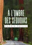 À l’ombre des séquoias