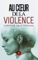 Au cœur de la violence