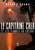 Le capitaine Chea et les femmes en colère