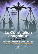 La Constitution congolaise du 18 février 2006 et ses dessous des cartes : Entre stabilité et changement