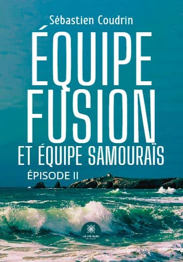 Équipe fusion et équipe samouraïs - Épisode II