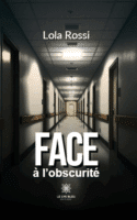 Face à l’obscurité