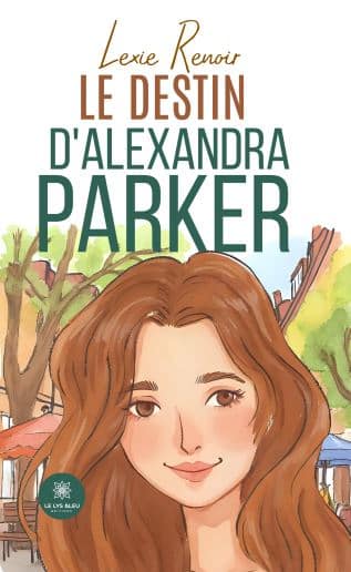 Le destin d’Alexandra Parker