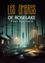 Les ombres de Roselake - Broché