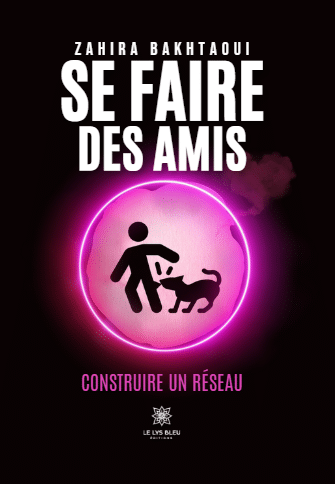 Se faire des amis - Construire un réseau
