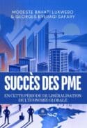 Succès des PME en cette période de libéralisation de l’économie globale