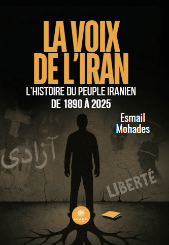 La voix de l’Iran – L’histoire du peuple iranien de 1890 à 2025