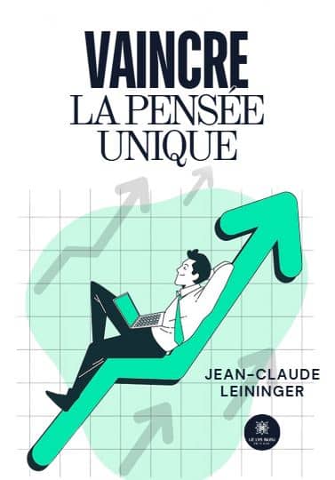Vaincre la pensée unique
