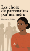 Les choix de partenaires par ma mère