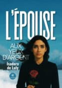 L’épouse aux yeux d’argent