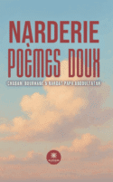 Narderie - Poèmes doux