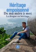 Héritage empoisonné - De ma mère à moi - La drogue en héritage