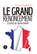 Le grand renoncement - La perte de souveraineté
