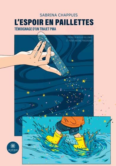 L’espoir en paillettes - Témoignage d’un trajet PMA