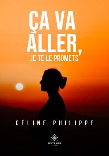 Ça va aller, je te le promets