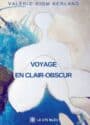 Voyage en clair-obscur - Broché