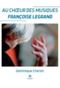 Au chœur des musiques - Françoise Legrand