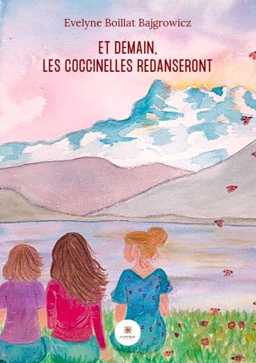 Et demain, les coccinelles redanseront