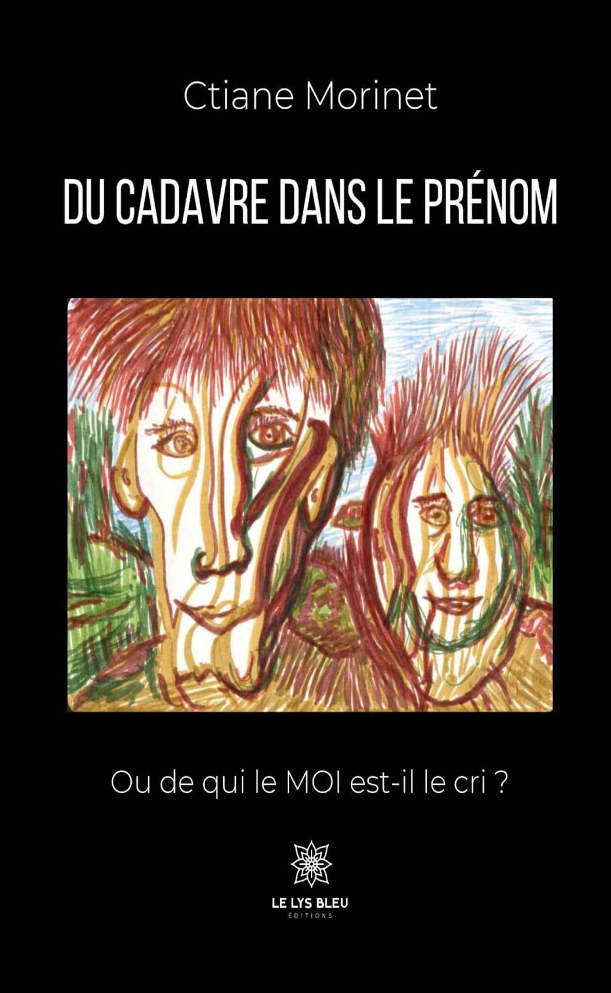 Du cadavre dans le prénom - Ou de qui le MOI est-il le cri ?