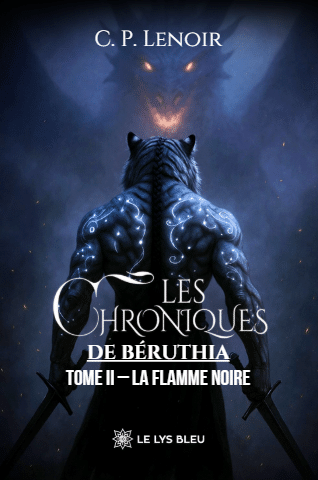 Les chroniques de Béruthia - Tome II : La Flamme Noire