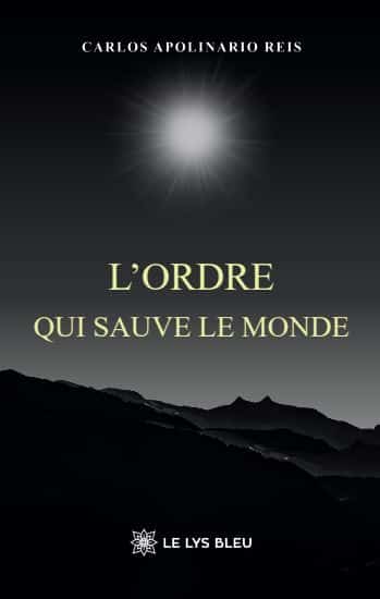 L’ordre qui sauve le monde