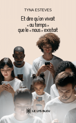 Et dire qu’on vivait « au temps » que le « nous » existait